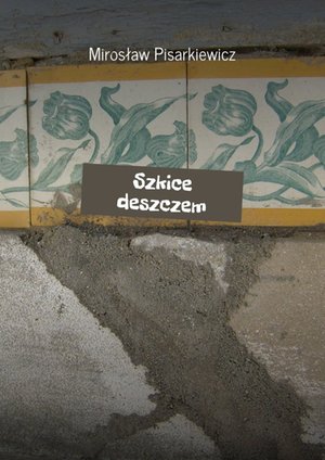 Szkice deszczem – ebook