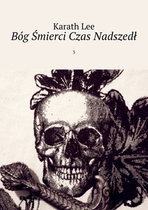 Bóg Śmierci Czas Nadszedł – ebook