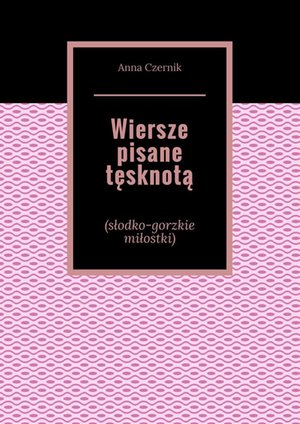 Wiersze pisane tęsknotą – ebook
