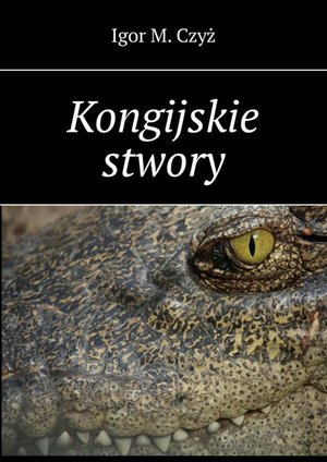 Kongijskie stwory – audiobook
