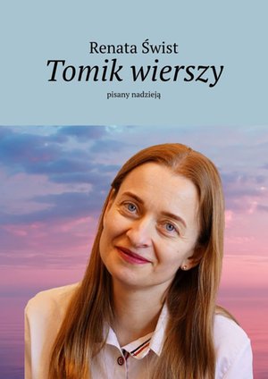 Tomik wierszy pisany nadzieją – ebook