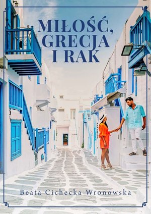 Miłość, Grecja i rak – ebook