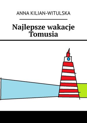 Najlepsze wakacje Tomusia – ebook