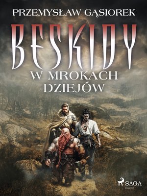 Beskidy w mrokach dziejów – ebook