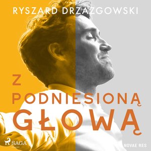 Z podniesioną głową – audiobook