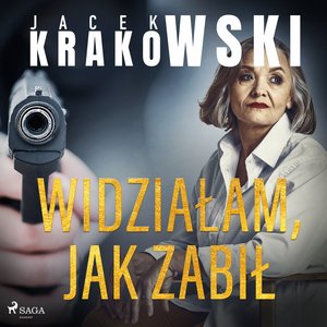 Widziałam, jak zabił – audiobook