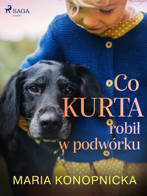 Co Kurta robił w podwórku – ebook