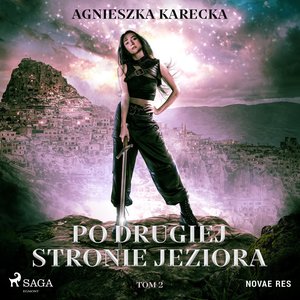 Po drugiej stronie jeziora. Tom 2 – audiobook