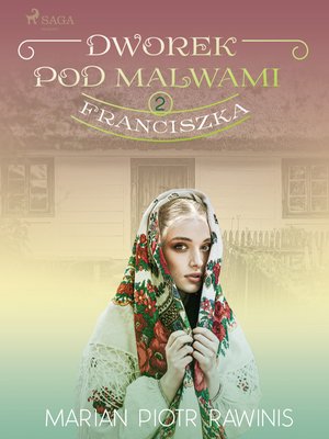 Dworek pod Malwami 2 - Franciszka – ebook