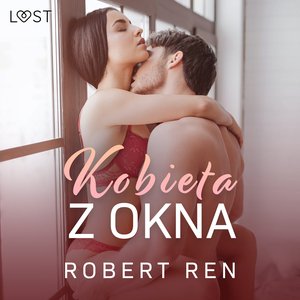 Kobieta z okna - opowiadanie erotyczne – audiobook