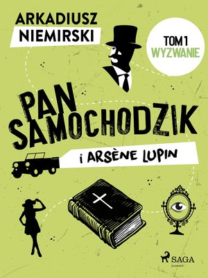 Pan Samochodzik i Arsène Lupin Tom 1 - Wyzwanie – ebook