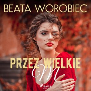 Przez wielkie M – audiobook