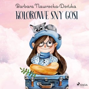 Kolorowe sny Gosi – audiobook