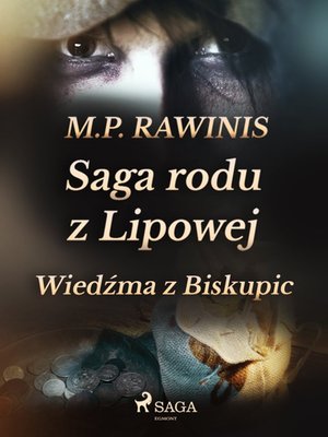Saga rodu z Lipowej 14: Wiedźma z Biskupic – ebook