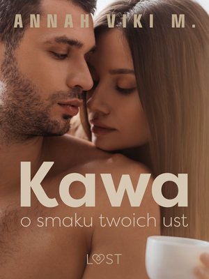 Kawa o smaku twoich ust - opowiadanie erotyczne – ebook