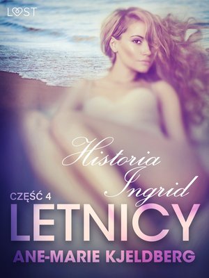 Letnicy 4: Historia Ingrid - opowiadanie erotyczne – ebook