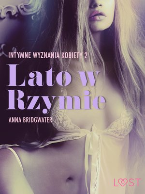 Lato w Rzymie - Intymne wyznania kobiety 2 - opowiadanie erotyczne – ebook
