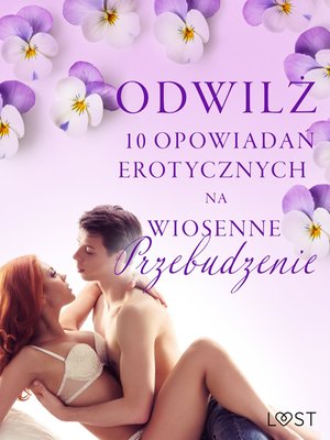 Odwilż - 10 opowiadań erotycznych na wiosenne przebudzenie – ebook