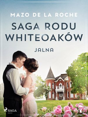 Saga rodu Whiteoaków 7 - Jalna – ebook