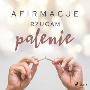 Afirmacje - Rzucam palenie - wersja dla kobiet – audiobook