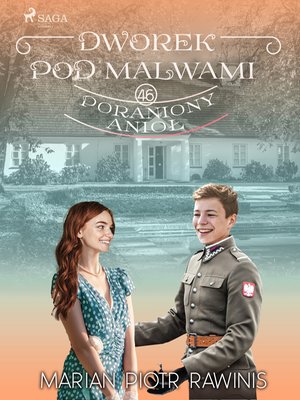 Dworek pod Malwami 46 - Poraniony anioł – ebook