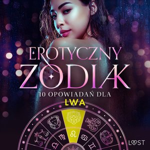 Erotyczny zodiak: 10 opowiadań dla Lwa – audiobook