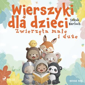 Wierszyki dla dzieci. Zwierzęta małe i duże – audiobook