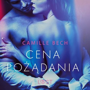 Cena pożądania - opowiadanie erotyczne – audiobook
