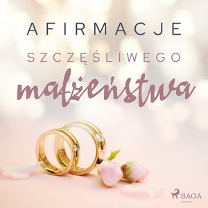 Afirmacje szczęśliwego małżeństwa - wersja dla mężczyzn – audiobook