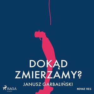 Dokąd zmierzamy? – audiobook