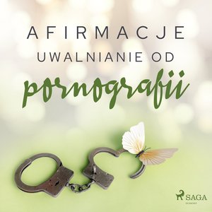 Afirmacje - Uwalnianie od pornografii – audiobook
