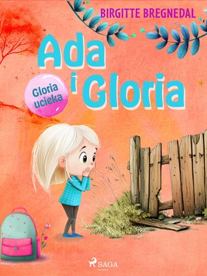 Ada i Gloria. Część 2. Gloria ucieka – ebook
