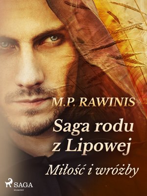 Saga rodu z Lipowej 1: Miłość i wróżby – ebook