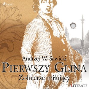 Pierwszy Glina: Żołnierze miłujący – audiobook