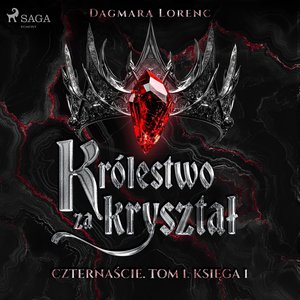 Królestwo za kryształ. Czternaście. Tom 1. Księga 1 – audiobook