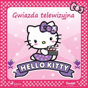 Hello Kitty - Gwiazda telewizyjna – audiobook