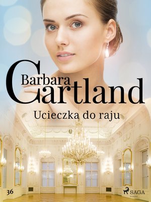 Ucieczka do raju - Ponadczasowe historie miłosne Barbary Cartland – ebook