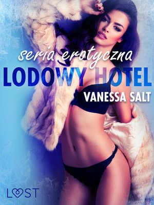 Lodowy Hotel - seria erotyczna – ebook