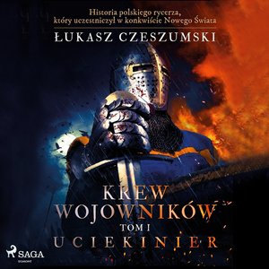 Krew wojowników 1 - Uciekinier – audiobook