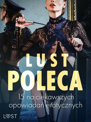 LUST poleca: 15 najciekawszych opowiadań erotycznych – ebook