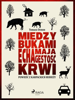 Między bukami echa mają gęstość krwi – ebook