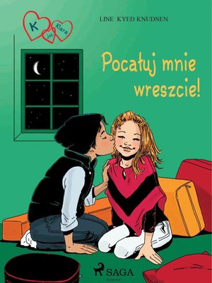 K jak Klara 3 - Pocałuj mnie wreszcie! – ebook