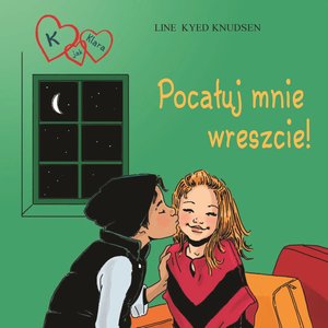 K jak Klara 3 - Pocałuj mnie wreszcie! – audiobook