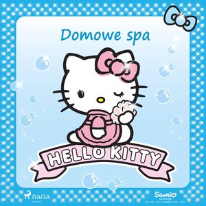 Hello Kitty - Domowe spa – audiobook