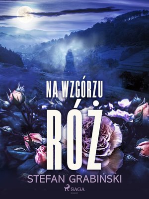 Na wzgórzu róż – ebook