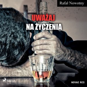 Uważaj na życzenia – audiobook