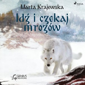 Idź i czekaj mrozów – audiobook