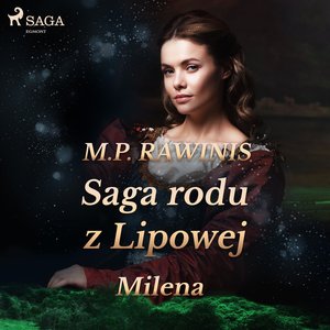 Saga rodu z Lipowej 34: Milena – audiobook
