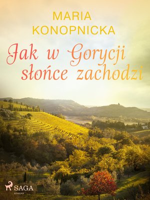 Jak w Gorycji słońce zachodzi – ebook