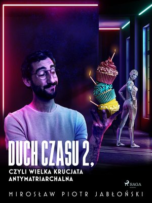 Duch czasu 2, czyli Wielka Krucjata Antymatriarchalna – ebook